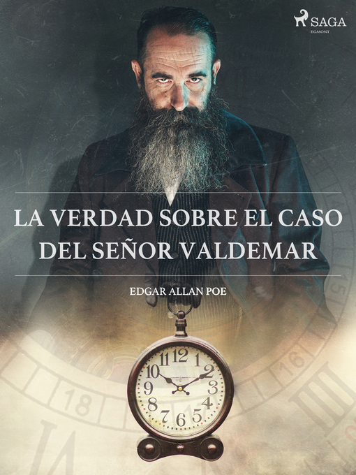 Title details for La verdad sobre el caso del señor Valdemar by Edgar Allan Poe - Available